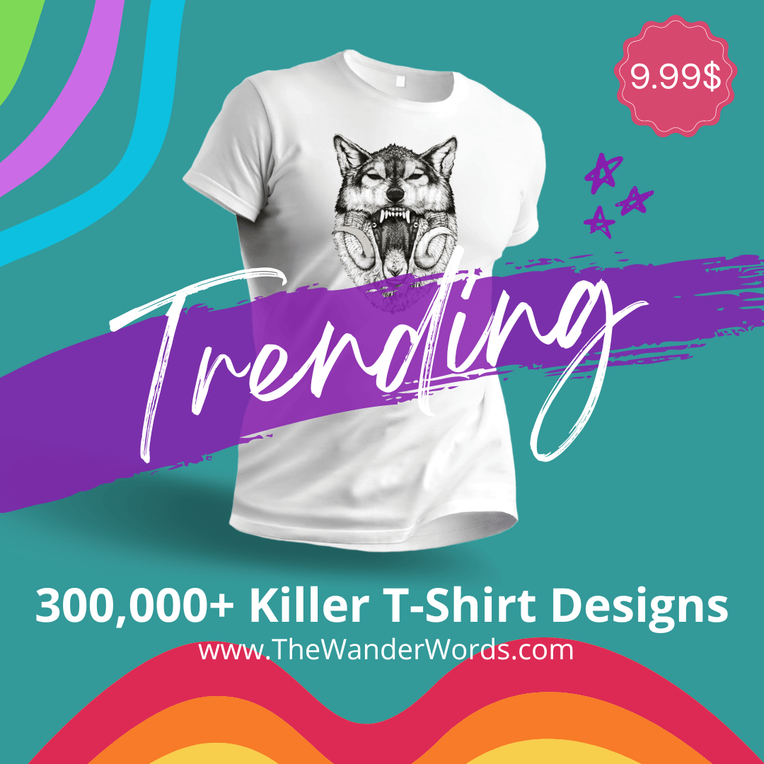 300,000+ Killer T-Shirt Designs: Resell or Elevate Your Brand!