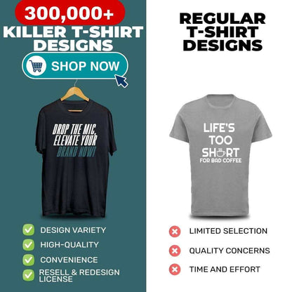 300,000+ Killer T-Shirt Designs: Resell or Elevate Your Brand!