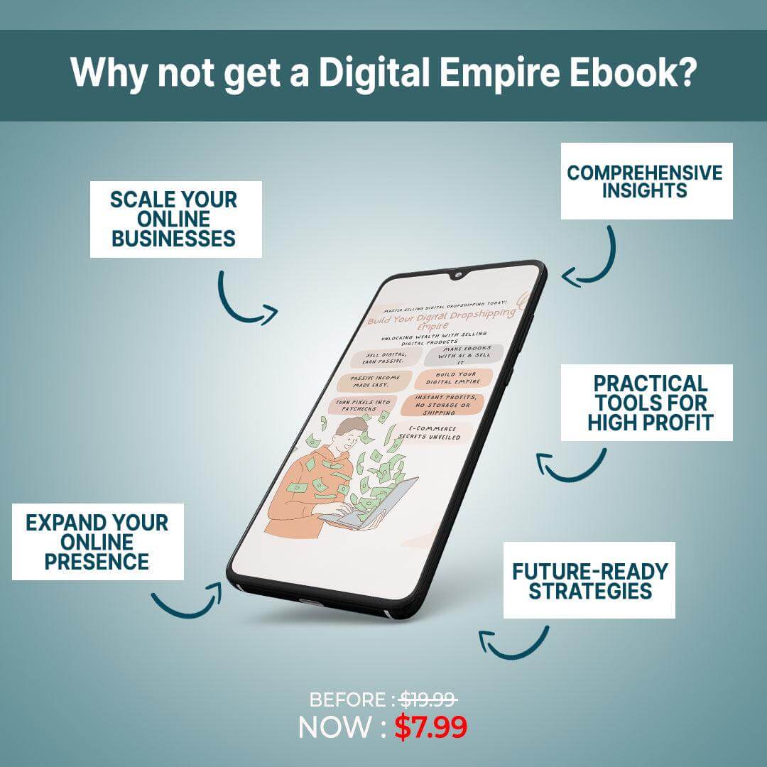 Digital Empire Ebook on sale for $7.99, offers tools to scale online business, comprehensive insights, practical tools for profit, and future-ready strategies.